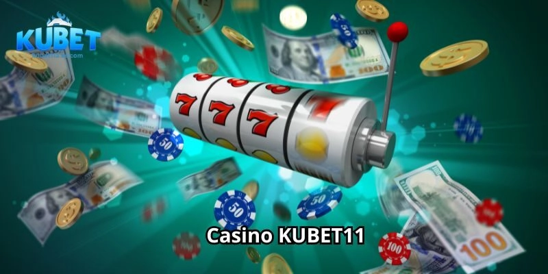 Làm sao để tham gia Casino KUBET11