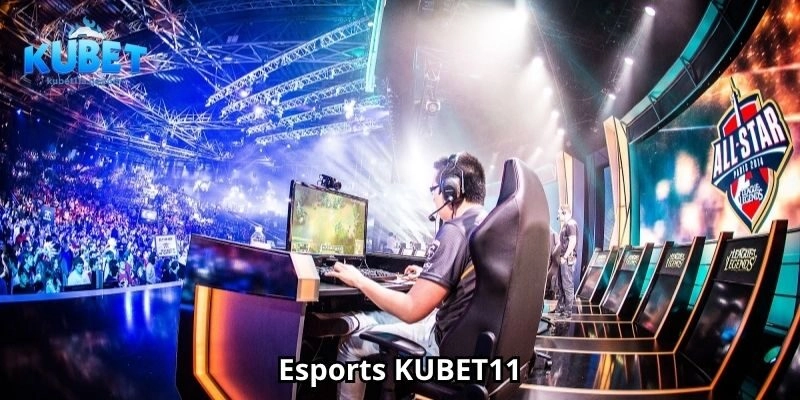 Ưu điểm của esports KUBET11