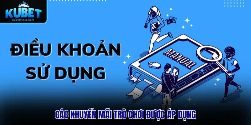 Các khuyến mãi trò chơi được áp dụng tại nhà cái