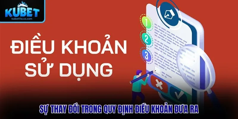 Sự thay đổi trong quy định điều khoản đưa ra
