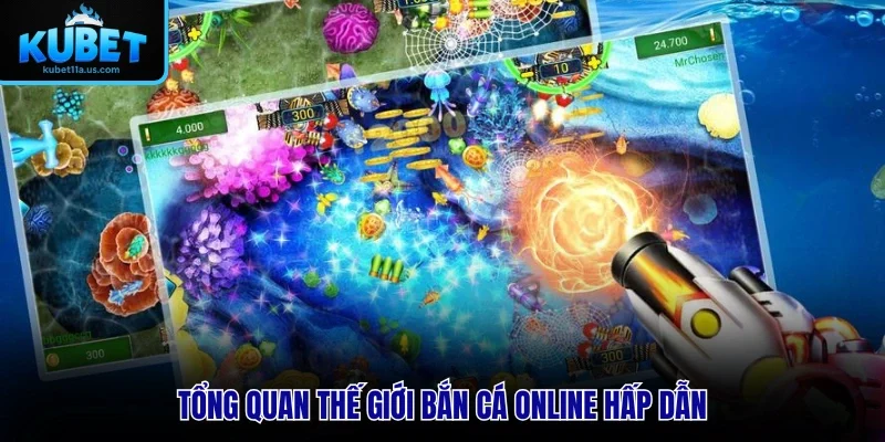 Tổng quan thế giới bắn cá online hấp dẫn