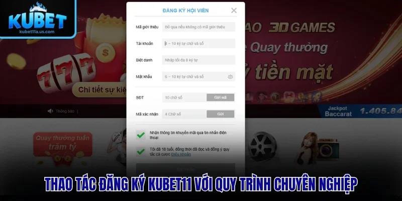 Thao tác đăng ký KUBET11 với quy trình chuyên nghiệp