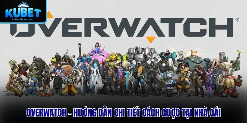 Overwatch: Game Bắn Súng Khiến Hàng Triệu Người Mê Mẩn