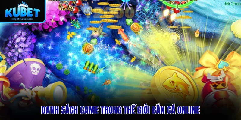 Danh sách game trong thế giới bắn cá online